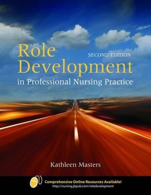 Role Development in Professional Nursing Practice 0763756032 Book Cover