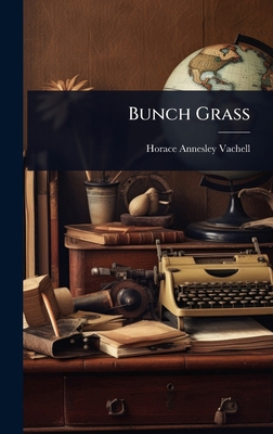Bunch Grass 1023598957 Book Cover