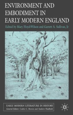 Environment and Embodiment in Early Modern England 1403997748 Book Cover