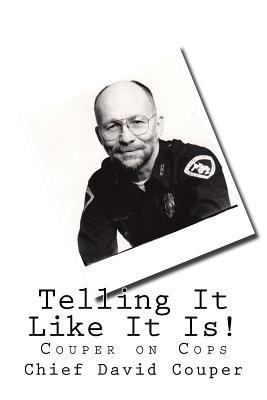 Telling It Like It Is: Couper on Cops: 30 Popul... 1548617512 Book Cover