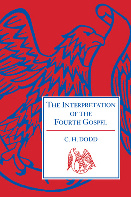 The Interpretation of the Fourth Gospel 0521048486 Book Cover