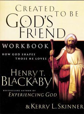 Created To Be God's Friend Workbook <i>how God ... 0785267581 Book Cover