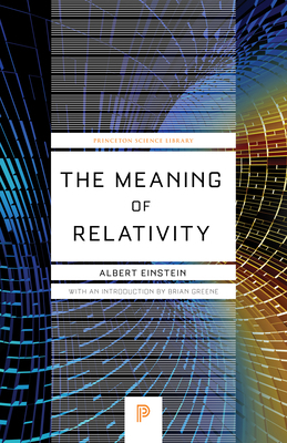 The Meaning of Relativity: Including the Relati... 0691080070 Book Cover
