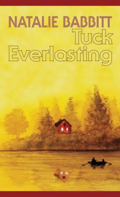 Tuck Everlasting [Large Print] 1432838423 Book Cover