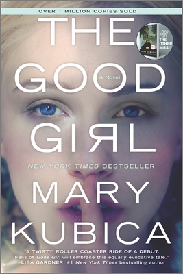 The Good Girl: A Thrilling Suspense Novel from ... 0778317765 Book Cover