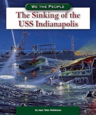 The Sinking of the USS Indianapolis 0756520312 Book Cover