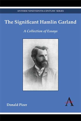 The Significant Hamlin Garland: A Collection of... 1783083050 Book Cover