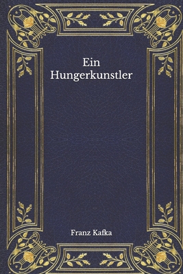 Ein Hungerkunstler [German] B08MMT3J4X Book Cover