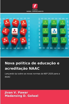 Nova política de educação e acreditação NAAC [Portuguese] 6206283194 Book Cover