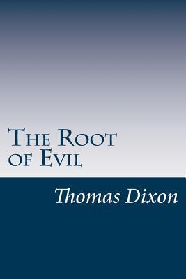 The Root of Evil 1502317893 Book Cover