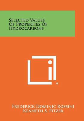 Selected Values of Properties of Hydrocarbons 1258387301 Book Cover