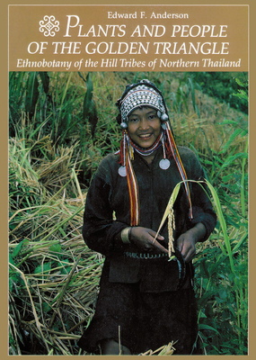 Plants and People of the Golden Triangle: Ethno... 160469081X Book Cover