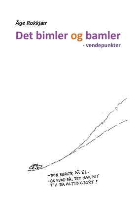 Det bimler og bamler: - vendepunkter [Danish] 8743032818 Book Cover