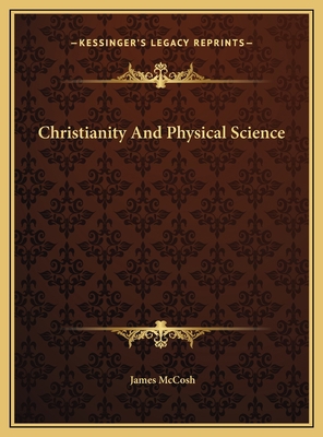 Christianity And Physical Science 116969554X Book Cover