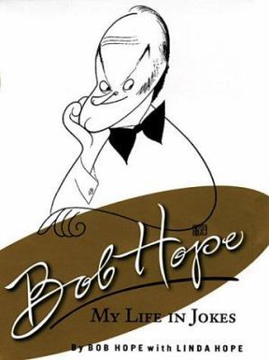 Bob Hope: My Life in Jokes [Large Print] 0786257938 Book Cover