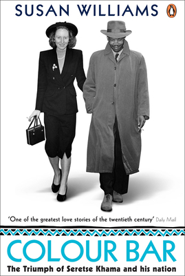 Colour Bar: The Triumph of Seretse Khama and Hi... 0141026138 Book Cover