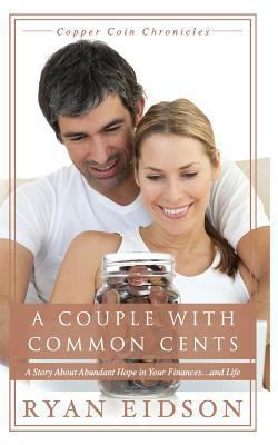 A Couple with Common Cents: A Story about Abund... 0988529424 Book Cover