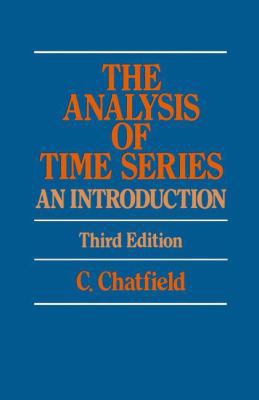 The analysis of time series: An introduction (S... 0412260301 Book Cover