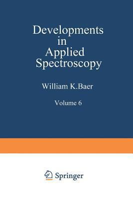 Developments in Applied Spectroscopy: Volume 6 ... 1468486993 Book Cover