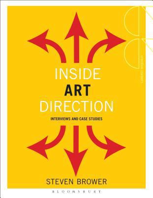 Inside Art Direction: Interviews and Case Studies 1472569105 Book Cover