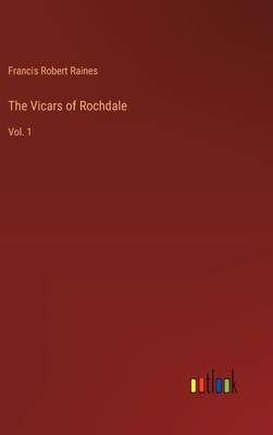 The Vicars of Rochdale: Vol. 1 3385340349 Book Cover