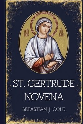 St. Gertrude Novena B0DM92HC6J Book Cover