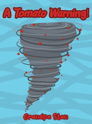 A Tomato Warning! 1637640609 Book Cover