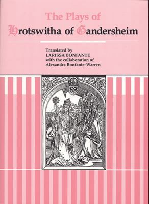 The Plays of Hrotswitha of Gandersheim [German] 086516178X Book Cover