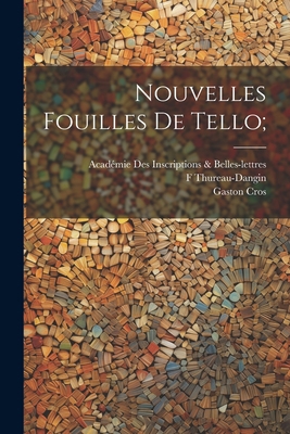 Nouvelles fouilles de Tello; [French] 1021456519 Book Cover