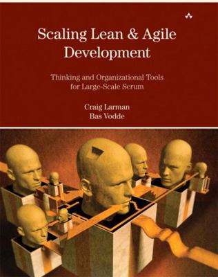 Scaling Lean & Agile Development: Thinking and ... 0321480961 Book Cover