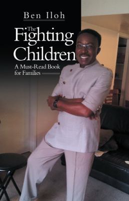 The Fighting Children: A Must-Read Book for Fam... 1532031386 Book Cover