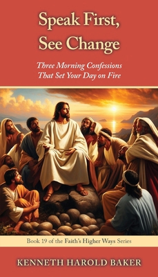 Speak First, See Change: Three Morning Confessi... 1662974051 Book Cover