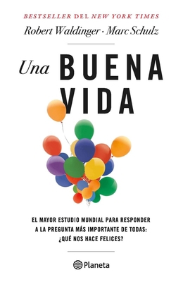 Una Buena Vida / The Good Life (Spanish Edition) [Spanish] 6073902336 Book Cover