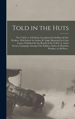 Told in the Huts; the Y.M.C.A. Gift Book, Contr... 1015389570 Book Cover