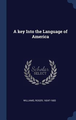 A key Into the Language of America 1340289172 Book Cover