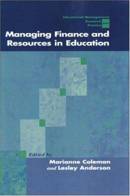 Managing Finance and Resources in Education 0761965572 Book Cover