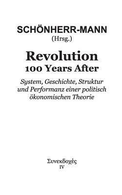 Revolution 100 Years After: System, Geschichte,... [German] 3746074789 Book Cover