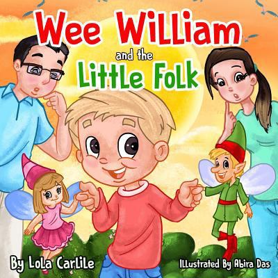 Wee William and the Little Folk 1539007650 Book Cover