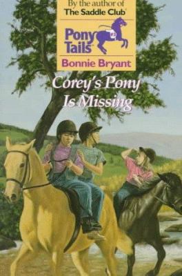 Corey's Pony is Missing (Pony Tails, No. 3) 0553482572 Book Cover