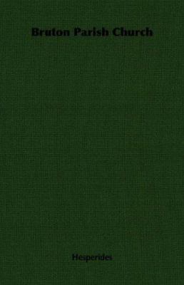 Bruton Parish Church 1406756245 Book Cover