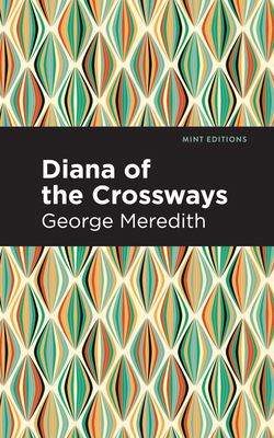 Diana of the Crossways 1513207474 Book Cover