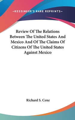 Review Of The Relations Between The United Stat... 0548518726 Book Cover