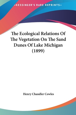 The Ecological Relations of the Vegetation on t... 1161831533 Book Cover