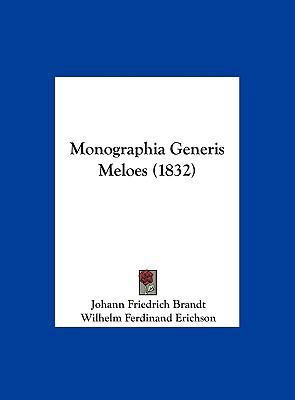 Monographia Generis Meloes (1832) [Latin] 1162185120 Book Cover