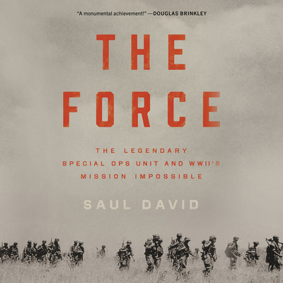 The Force: The Legendary Special Ops Unit and W... 1549101005 Book Cover