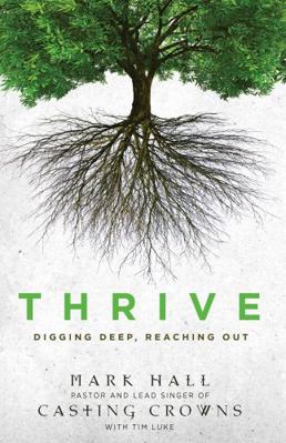 The Thrive: Digging Deep, Reaching Out 0310293340 Book Cover