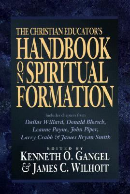 The Christian Educator's Handbook on Spiritual ... 0801021235 Book Cover