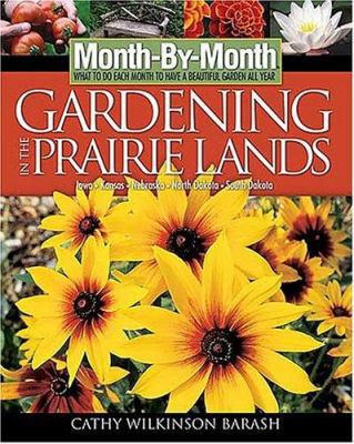 Month by Month Gardening in the Prairie Lands: ... 159186092X Book Cover