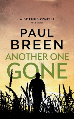 Another One Gone: A Seamus O'Neill Mystery B0DCXQXG26 Book Cover