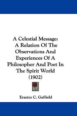 A Celestial Message: A Relation Of The Observat... 1104003678 Book Cover